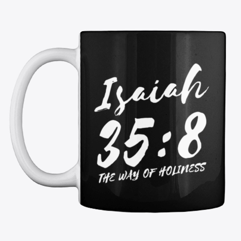 Isaiah 35:8 The Way Of Holiness