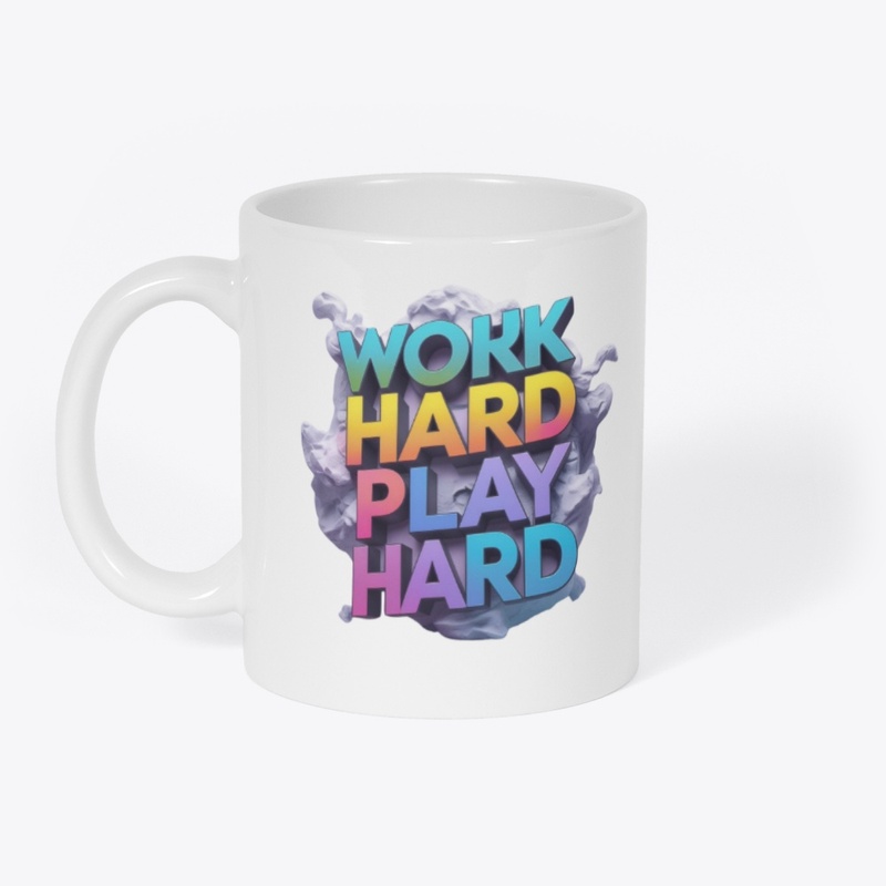 Work Hard Play Hard – 3D Gradient