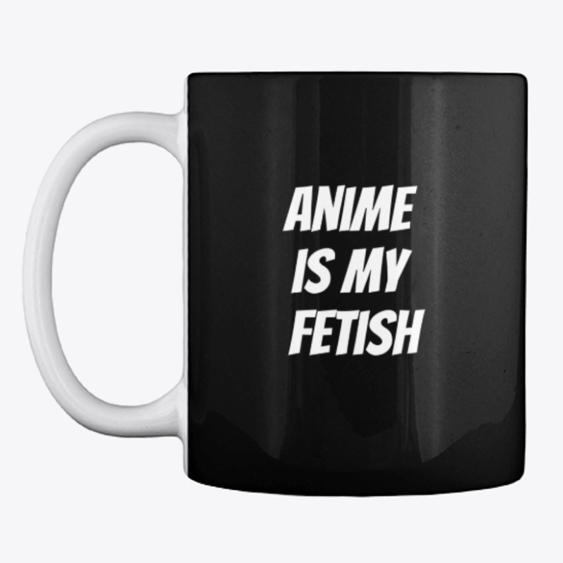 Anime is my Fetish