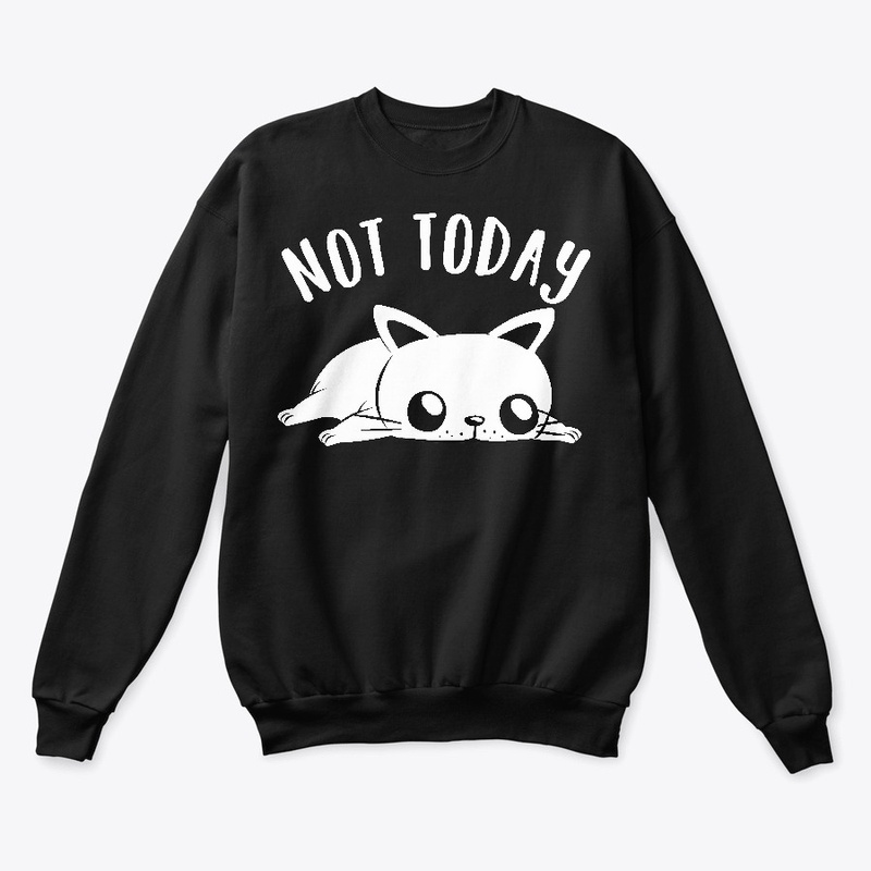 Not Today Funny Cat Motif Gift T-Shirt