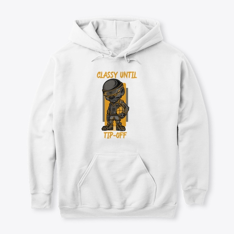 Classy Until Tip Off