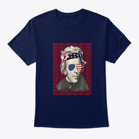 Andrew Jackson America! Patriotic Usa Vi Navy T-Shirt Front