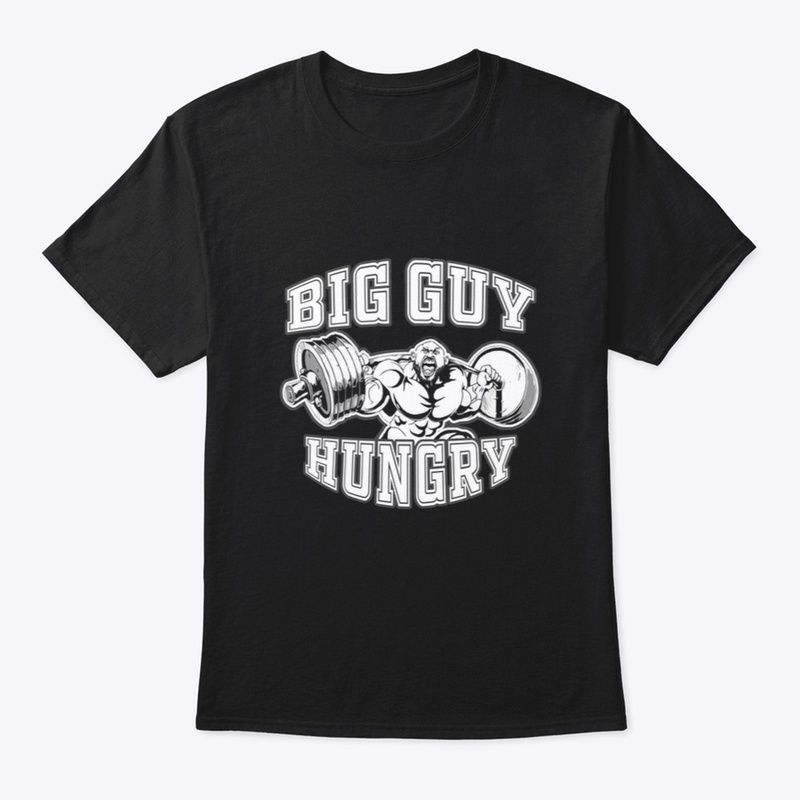 Big Guy Hungry