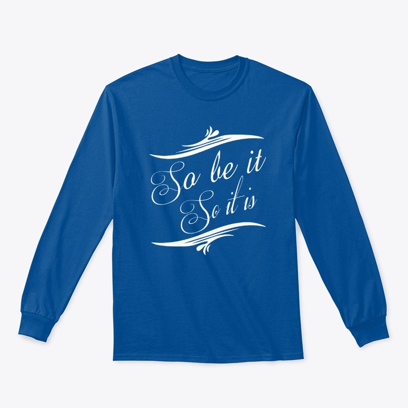 LOA- So be it So it is