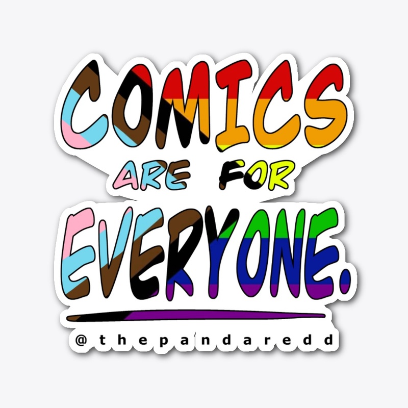 Progress Pride "Comics are for Everyone"