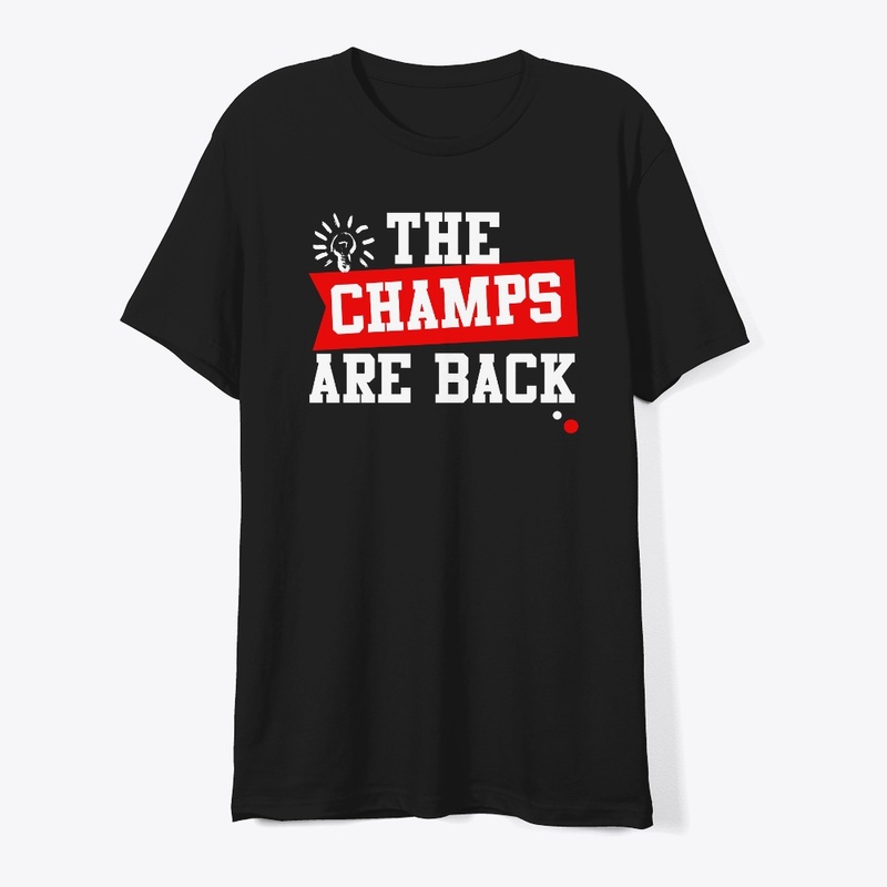 The Champs Are Back Men's T-Shirt