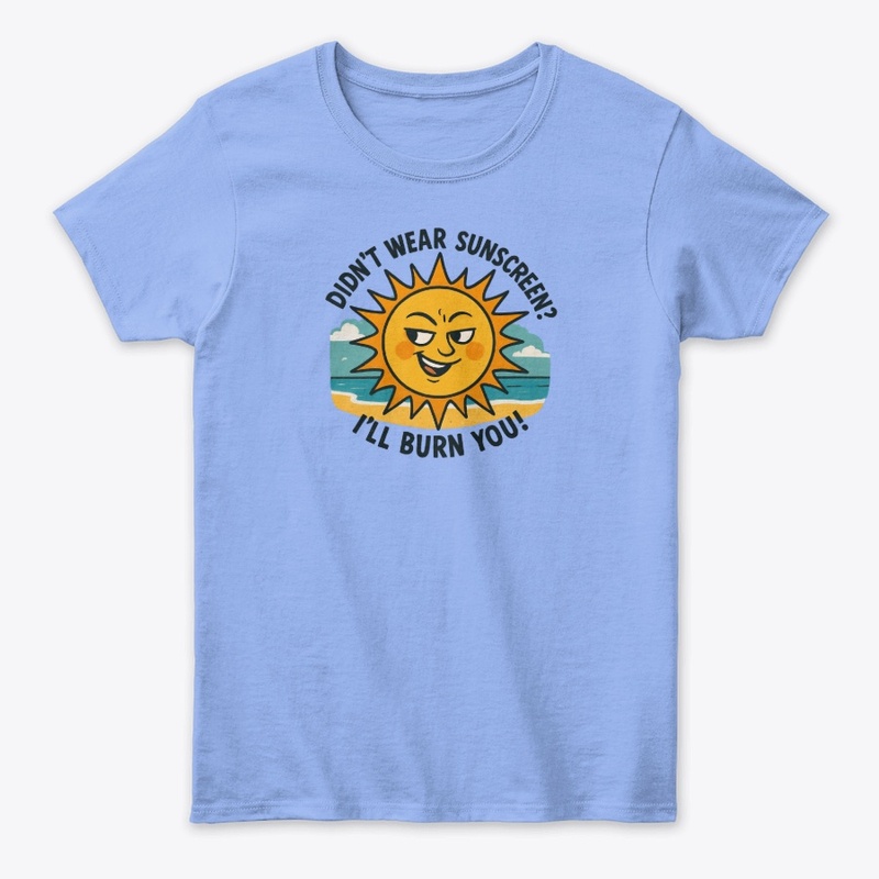 Sun's Warning: Wear Sunscreen!