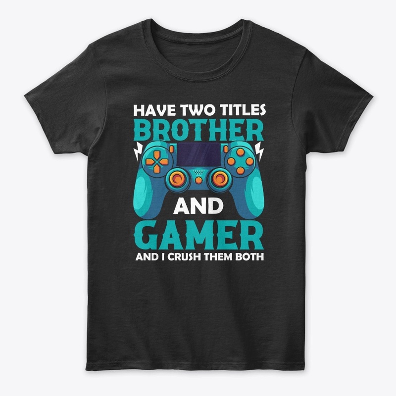 I have two titles Brother and Gamer