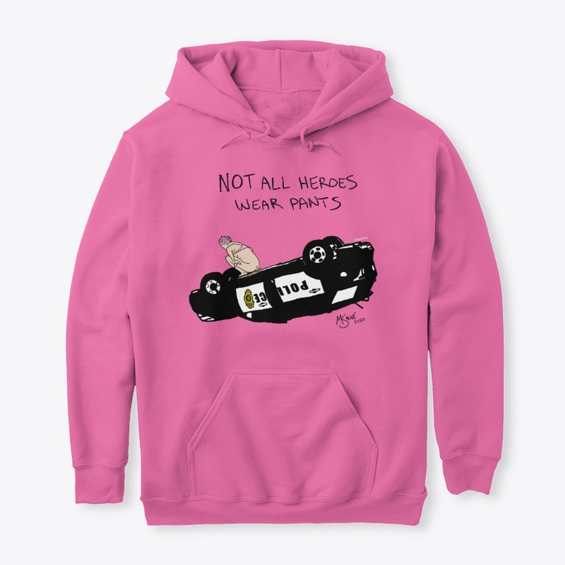 Not All Heroes Wear Pants