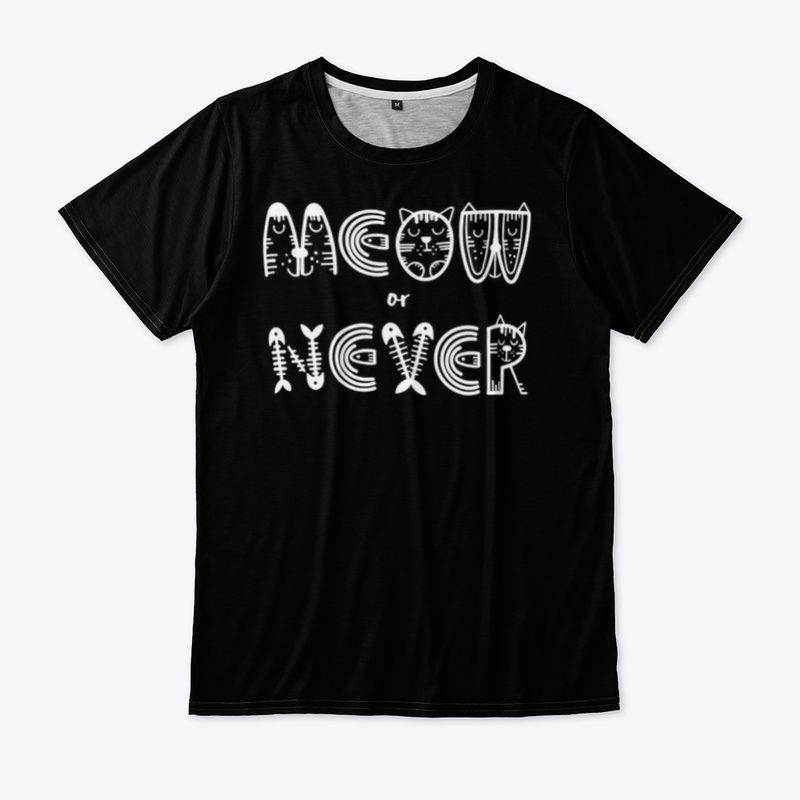 Meow or Never