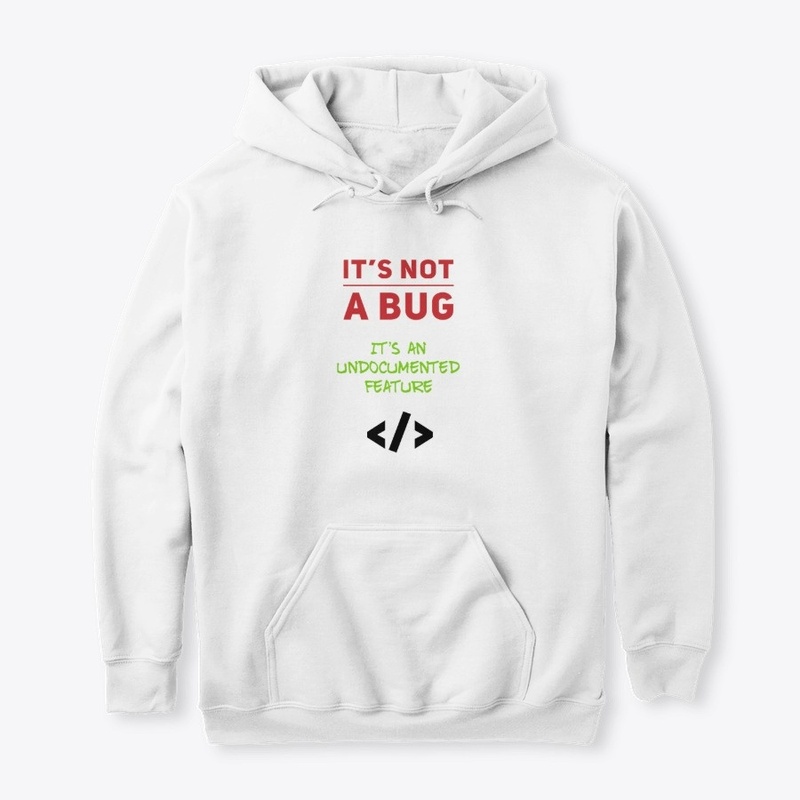 It's not a bug it's a feature