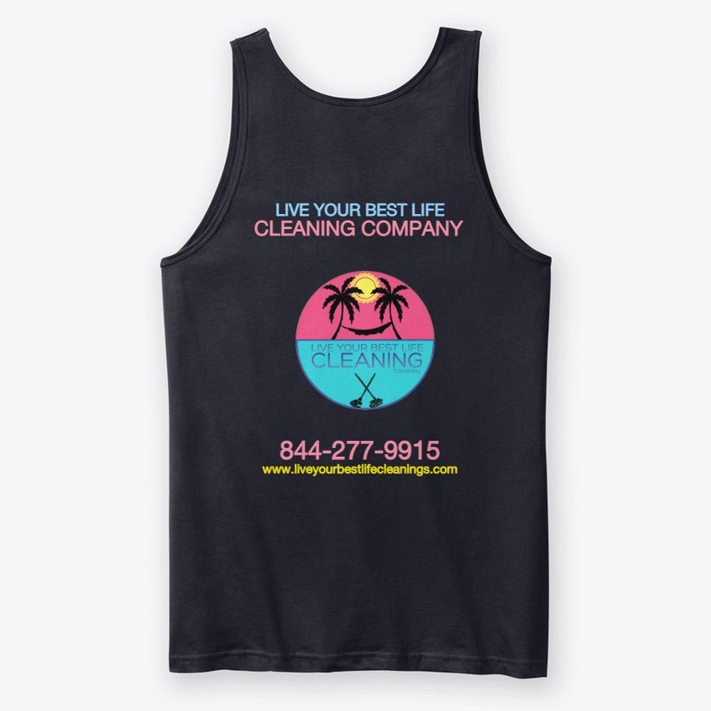 Live Your Best Life Cleanings Apparel