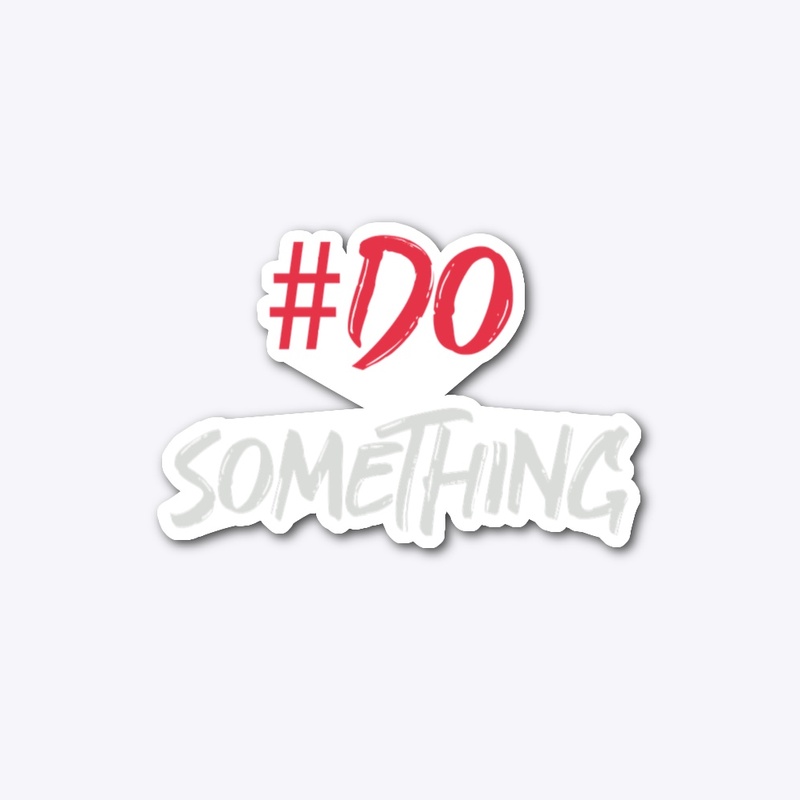 #DO SOMETHING