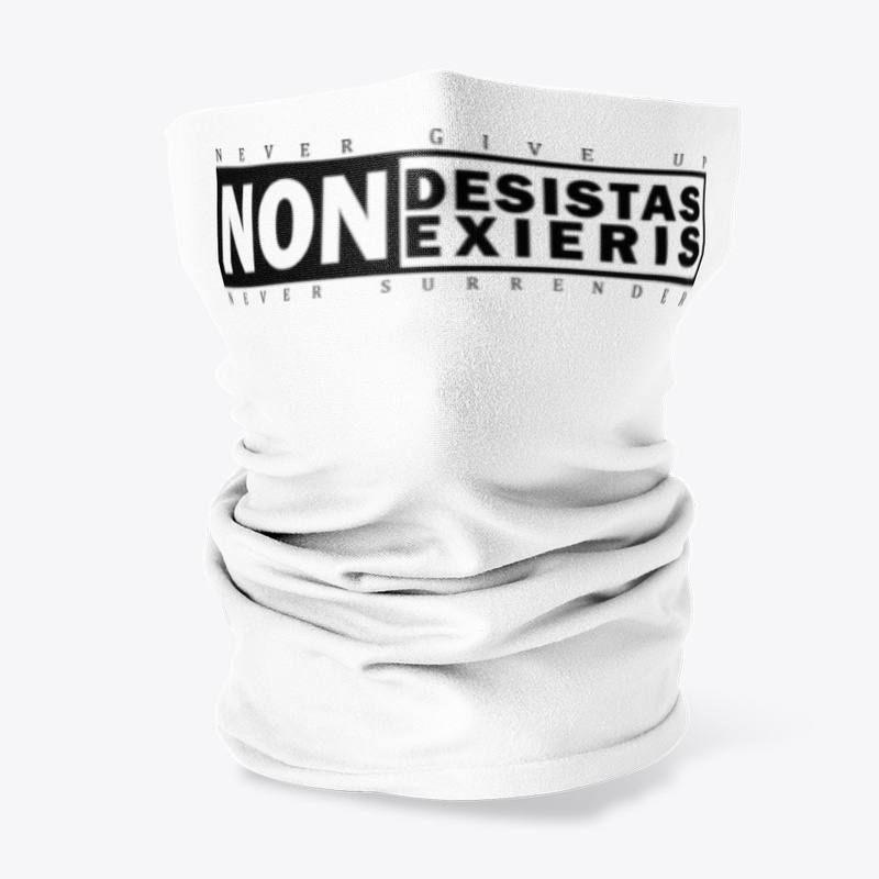 Non desistas Non exieris