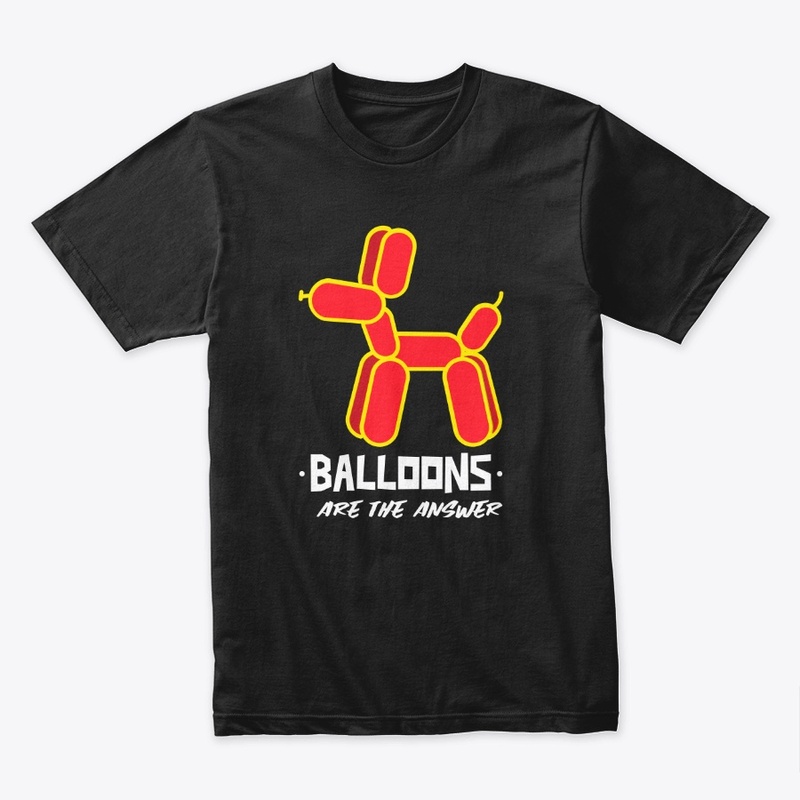 BALLOONS ARE THE ANSWER