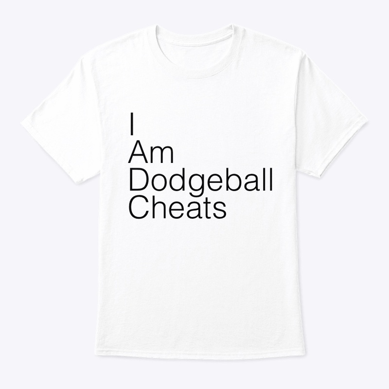 I Am Dodgeball Cheats Tee