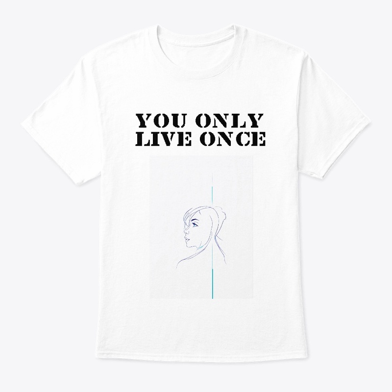 Live only once T-shirt