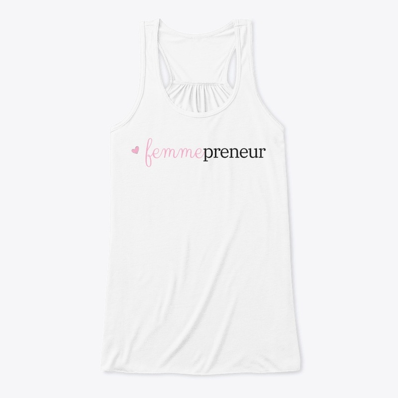 Femmepreneur (Entrepreneur Boss Babe)