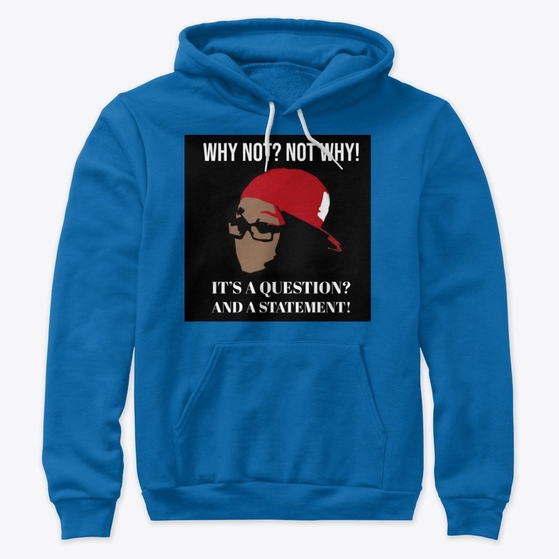 WHY NOT? NOT WHY! COLLECTION