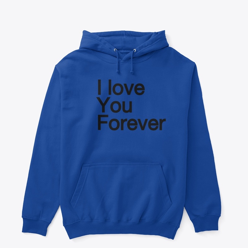 I love you forever