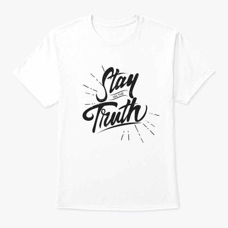 Stay truth | truth | honest |
