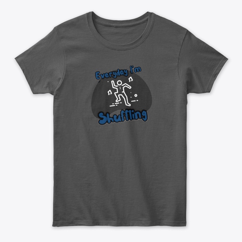 Everyday I'm Shuffling Tap Dancer shirts