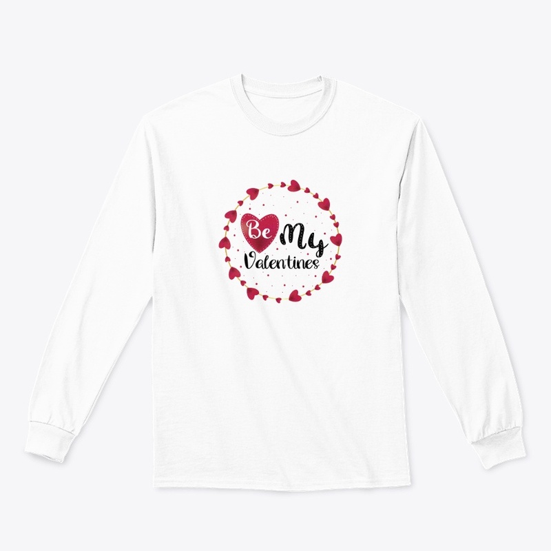 BE MY VALENTINE T-SHIRT/ HOODIE