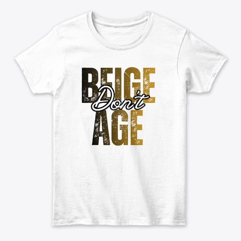 Beige Don't Age