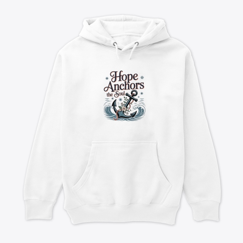 Hope Anchors the Soul 