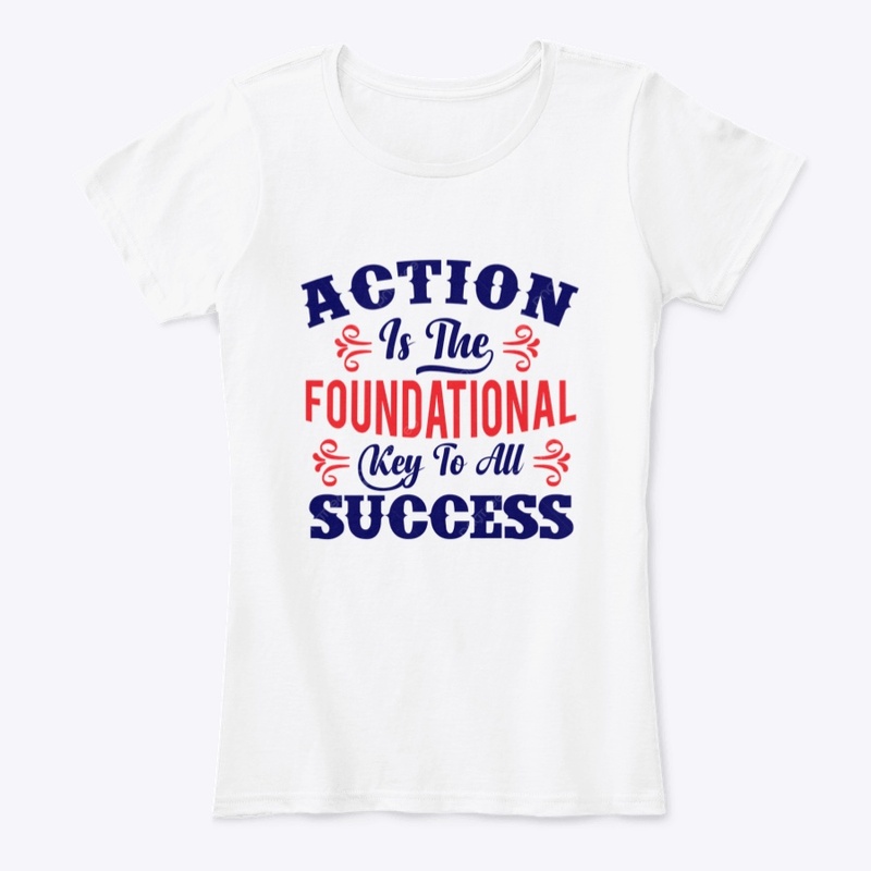 Action is key to Success!