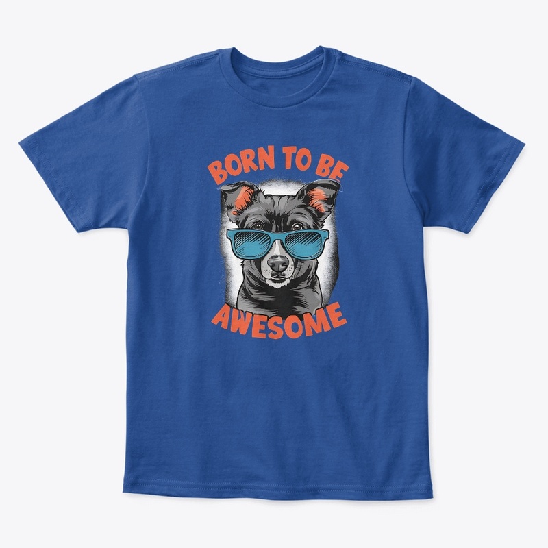 BORN TO BE AWESOME DESIGN