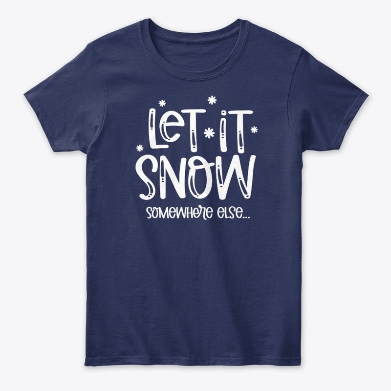 Let it Snow, Somewhere Else