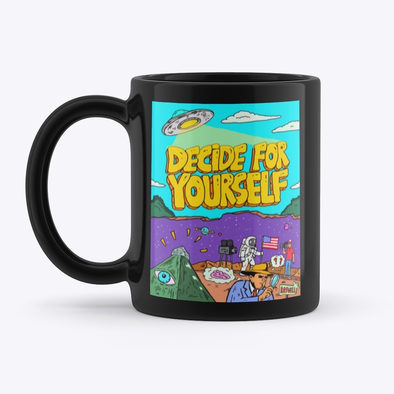 DECIDE FOR YOURSELF MUG