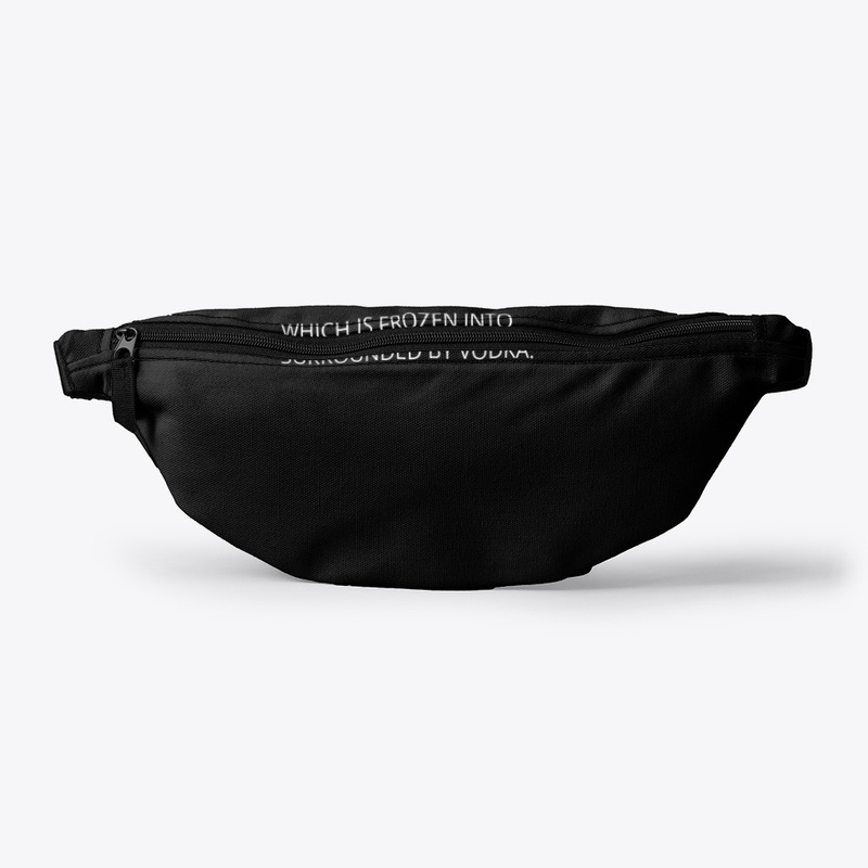 I love water surrounded by vodka