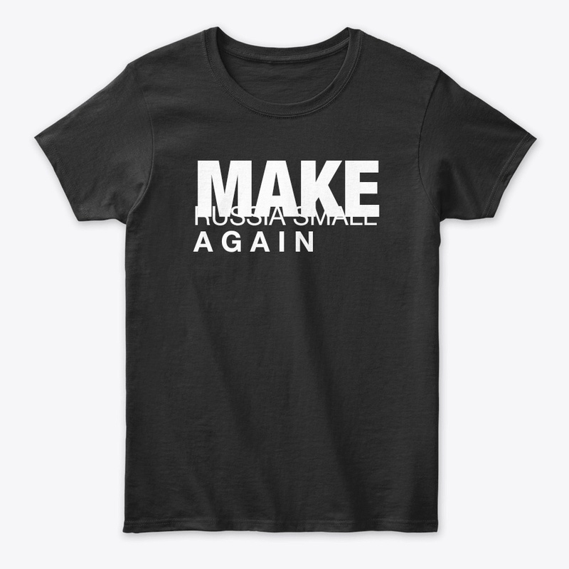 Make Russia Small Again t shirt for USA