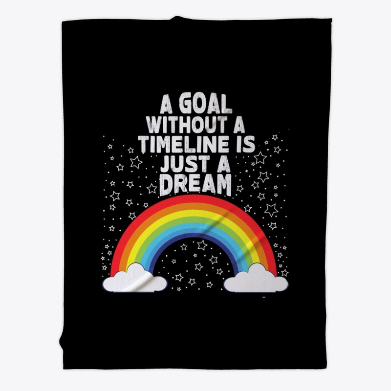 A Goal Without A Timeline