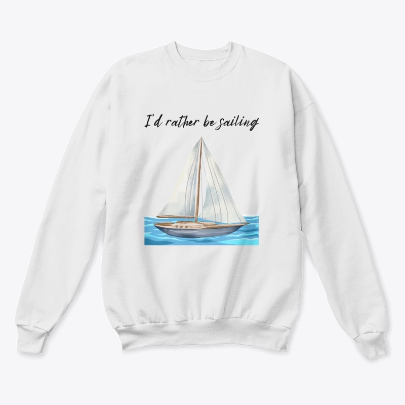 I'd Rather Be Sailing