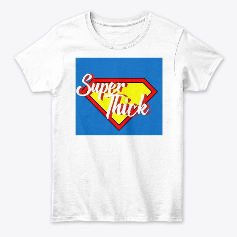 "Super Thick" Collection 