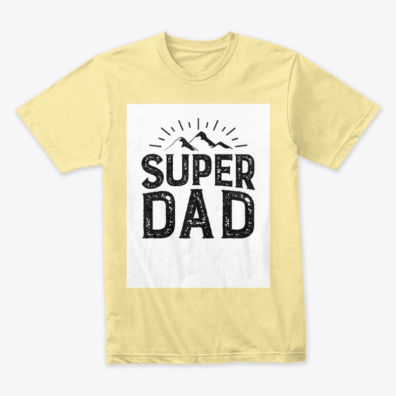 super dad t shirt