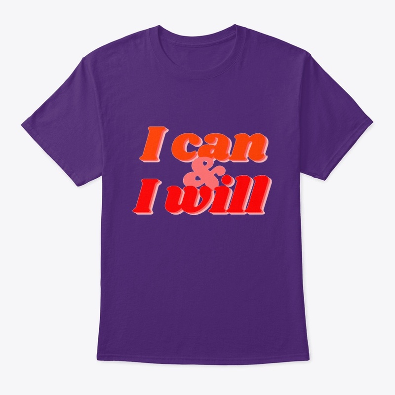 I Can And I Will