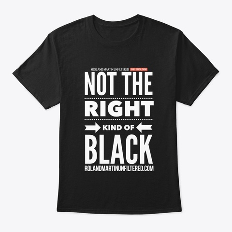 #Rmu: Not The Right Kind Of Black Black T-Shirt Front