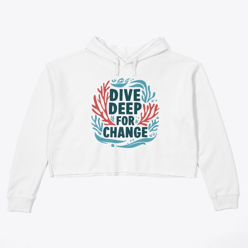 Dive Deep for Change