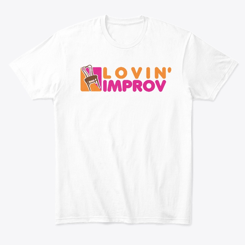 Lovin' Improv Tee