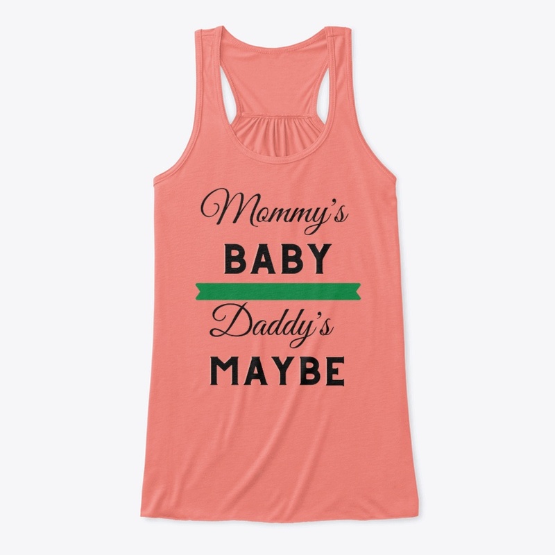 Mommy's Baby Daddy's Humor 