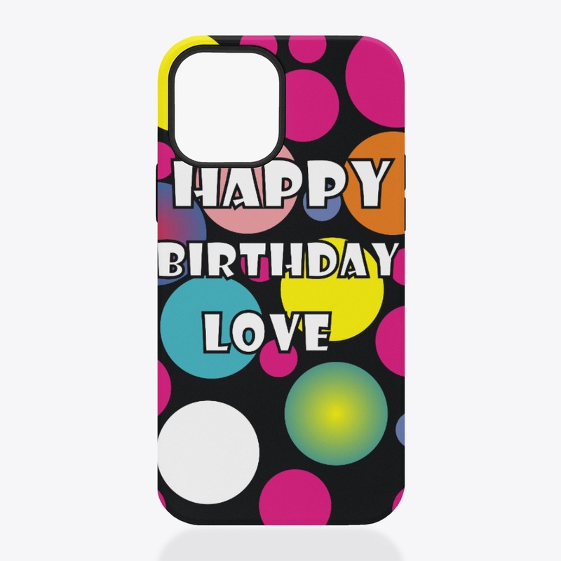 Romantic Birthday Phone case