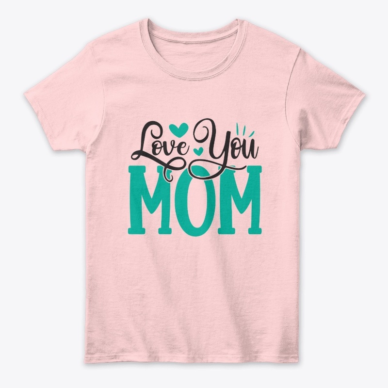 Love You Mom Heart Design