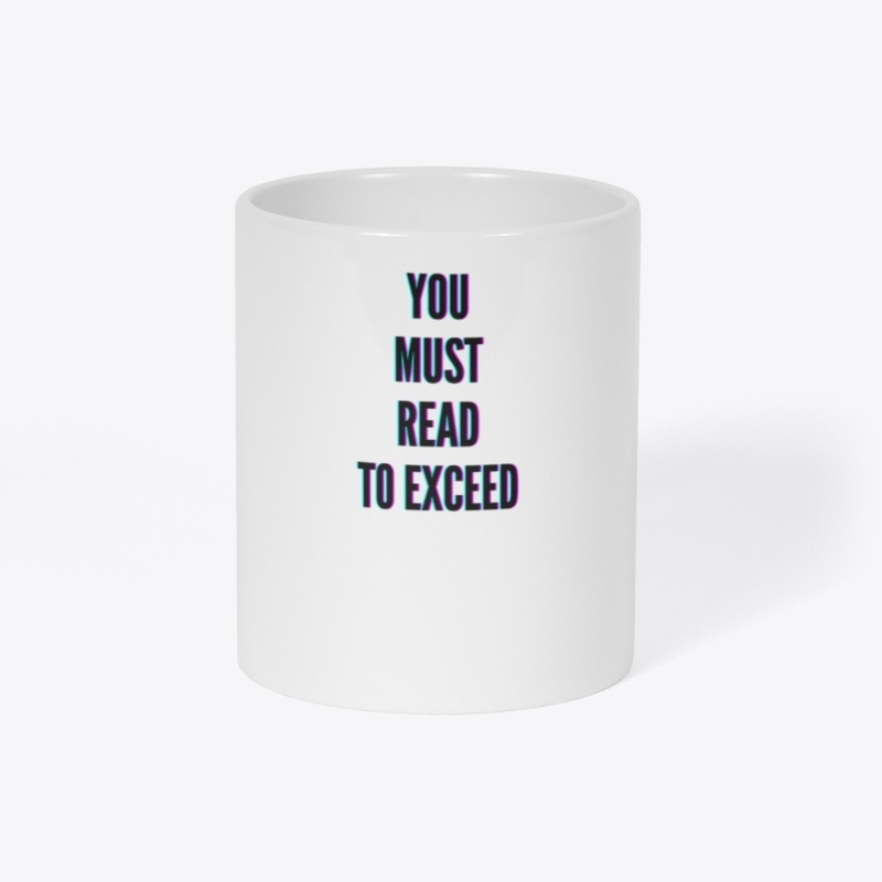 You Must Read To Exceed