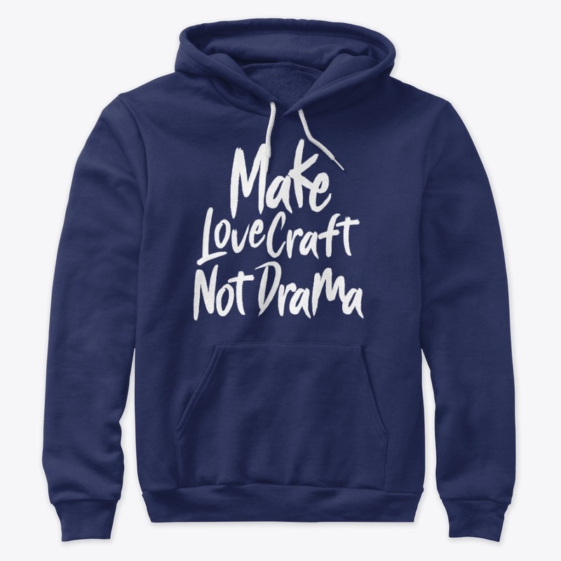 Make LoveCraft Not Drama