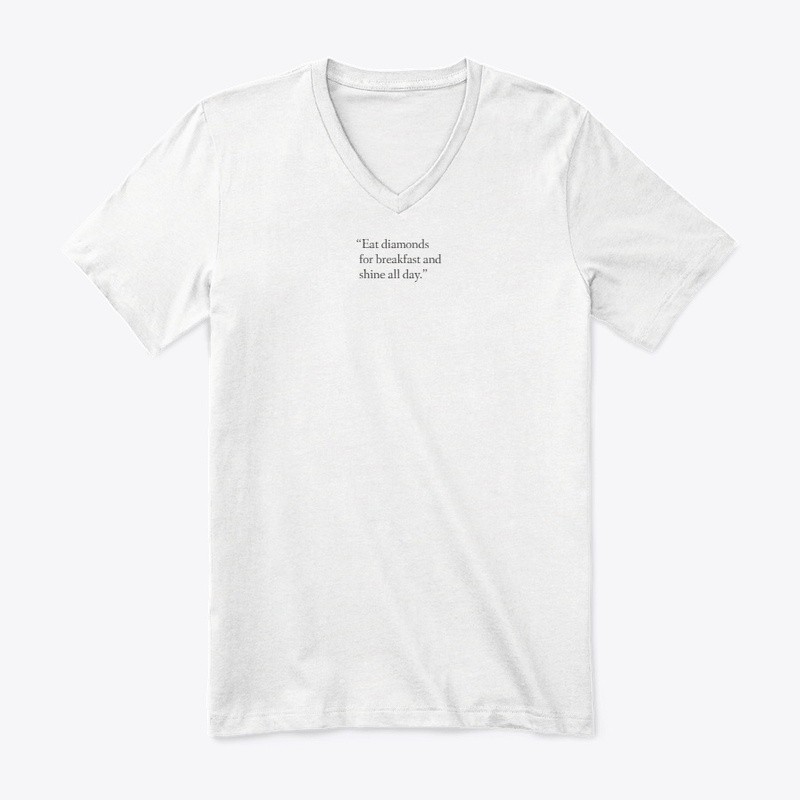 Eat diamonds for breakfast