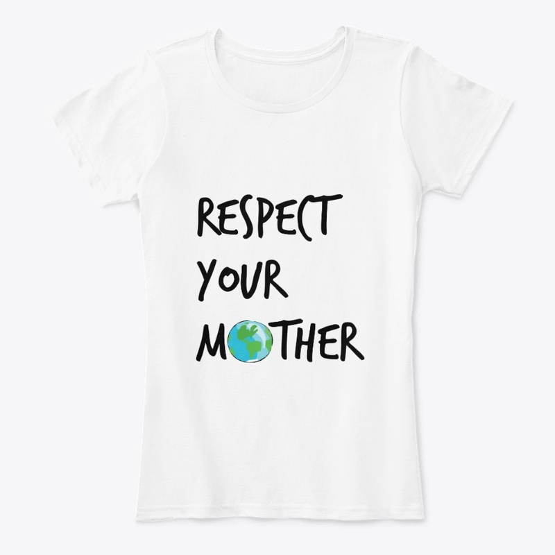 Respect Your Mother